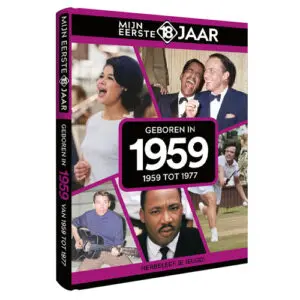 Mijn Eerste 18 jaar - Geboren in 1959