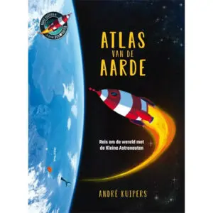 Atlas van de aarde. André Kuipers